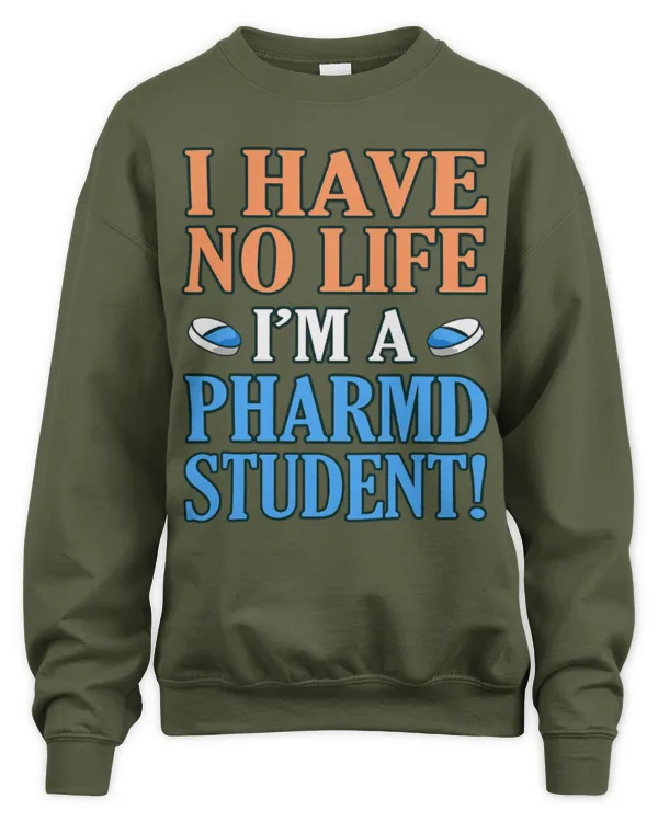 Cute Pharmacist Im A PharmD Student Pharmacist Technician Pharmacy Graphic - Unisex Sweatshirt Unisex Sweatshirt