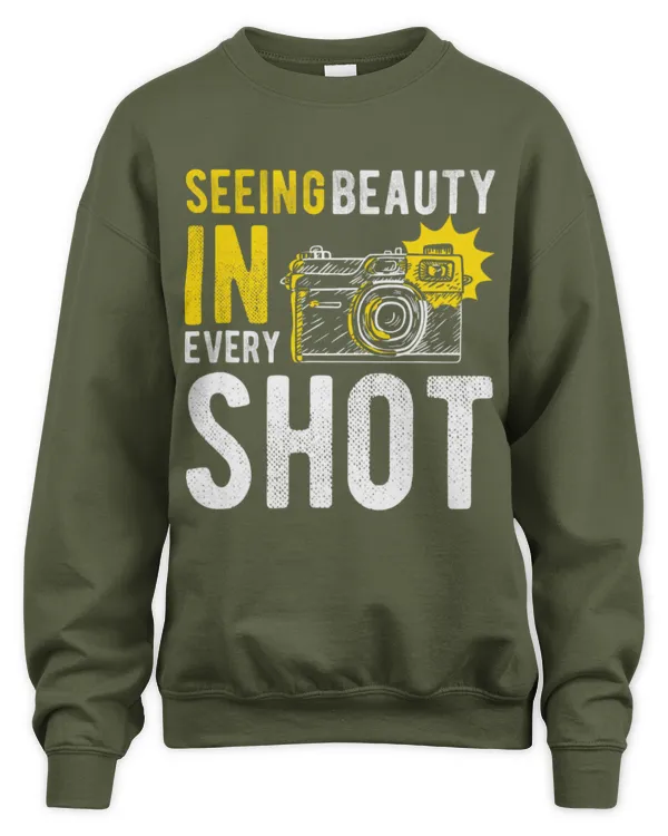 Cute Photographer Seeing Beauty In Every Shot Photographer Photography Camera - Unisex Sweatshirt Unisex Sweatshirt