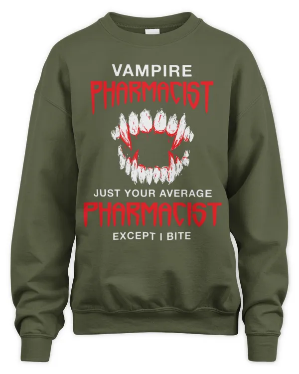 Cute Pharmacist Vampire Pharmacist Halloween Pharmacy Scary 4 - Unisex Sweatshirt Unisex Sweatshirt