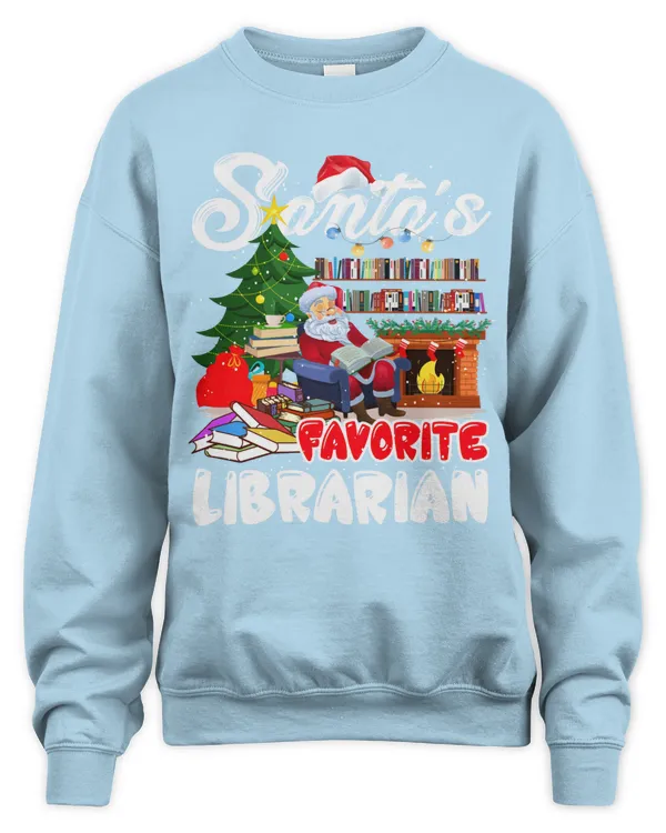 Christmas Xmas Holiday Santa's Favorite Librarian Book Lover Shirt - Unisex Sweatshirt Unisex Sweatshirt