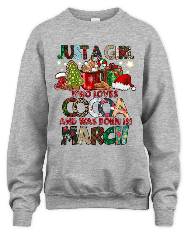 Just A Girl Who Loves Cocoa And Was Born In March