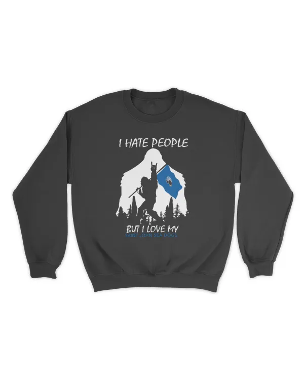 Saint John Sea Dogs Bigfoot Funny Quote I Hate People