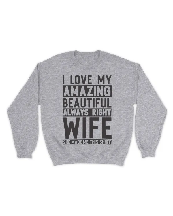 Amazing Beautiful Always Right Wife to Husband