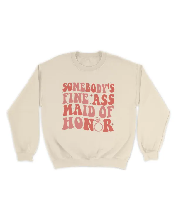 Somebodys Fine Ass Maid Of Honor Shirt, MOH Shirt, Maid of Honor Shirt, Bridesmaid Shirt, Bridal Party, Bachelorette Party Gift