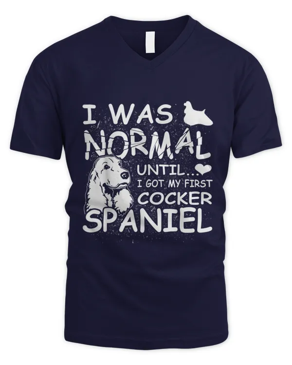 Cocker Spaniel shirt I was normal until Dirty Design - Men's V-Neck T-Shirt Men's V-Neck T-Shirt