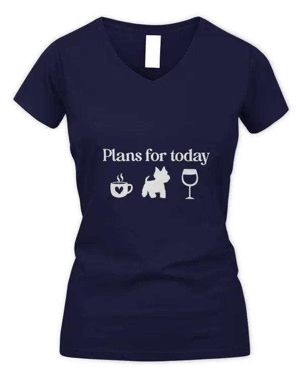 Westie plan for today - Women's V-Neck T-Shirt Women's V-Neck T-Shirt