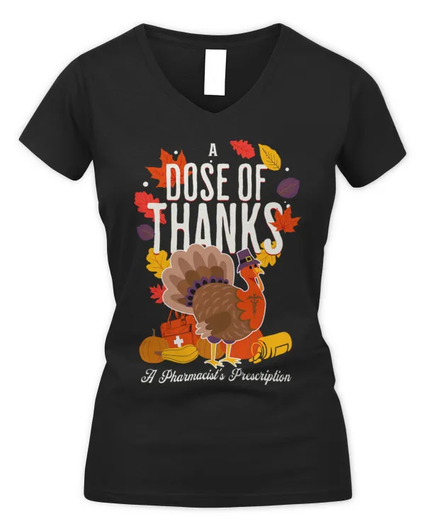 Cute Pharmacist Hospital Pharmacist Thanksgiving Mom Pharmacists Choice New - Women's V-Neck T-Shirt Women's V-Neck T-Shirt