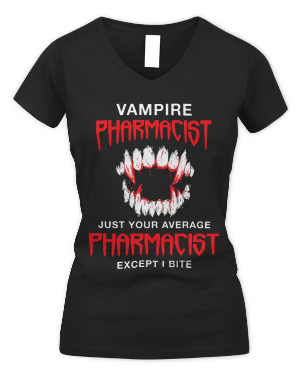 Cute Pharmacist Vampire Pharmacist Halloween Pharmacy Scary 4 - Women's V-Neck T-Shirt Women's V-Neck T-Shirt