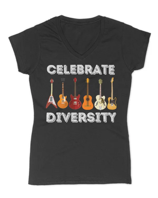 Celebrate Diversity - Funny Guitar Lover & Guitarist Gift T-Shirt - Women's V-Neck T-Shirt Women's V-Neck T-Shirt