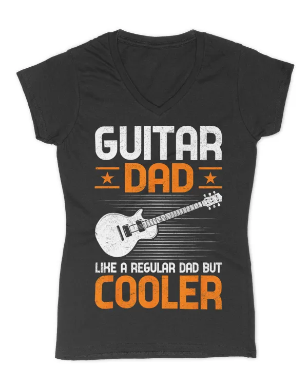 Father Music - Guitar Dad Like a Regular Dad But Cooler T-Shirt - Women's V-Neck T-Shirt Women's V-Neck T-Shirt