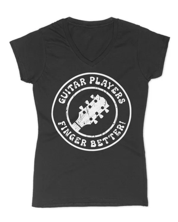 Guitar Players Finger Better Funny Rock And Roll Guitarist Premium T-Shirt - Women's V-Neck T-Shirt Women's V-Neck T-Shirt