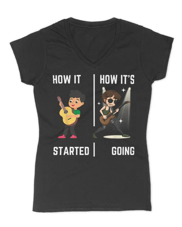 How It Started And How It's Going Guitar Shirt Lover Meme T-Shirt - Women's V-Neck T-Shirt Women's V-Neck T-Shirt