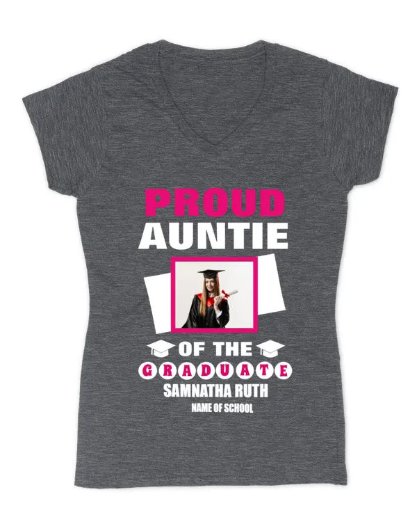 Personalized Proud Auntie Of The Graduate Photo T-Shirt, Gifts For Auntie, Gifts Idea For Auntie - Women's V-Neck T-Shirt Women's V-Neck T-Shirt