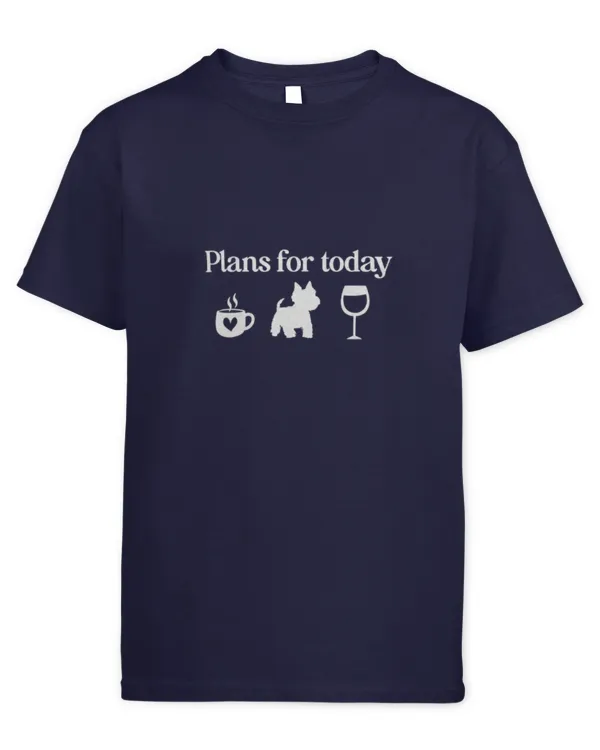 Westie plan for today - Kids Standard T-Shirt Kids Standard T-Shirt