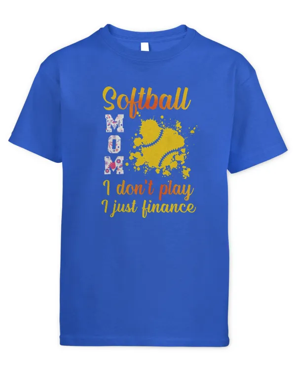 Cute Softball Mom I Dont Play I Just Finance - Kids Standard T-Shirt Kids Standard T-Shirt