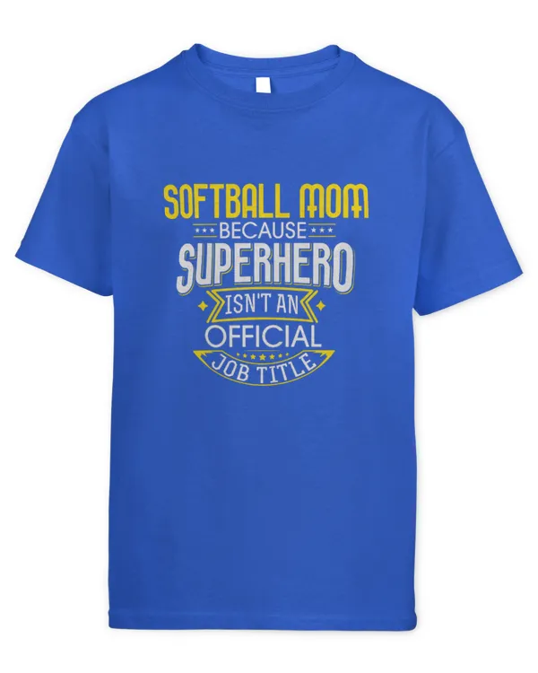 Cute Softball Mom Idea Funny Superhero Job Softball Mom - Kids Standard T-Shirt Kids Standard T-Shirt