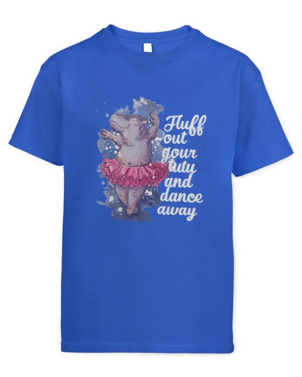 Hippo - Fluff Out Your Tutu Ballet Dancing Hippo Cute Ballerina Gift T-Shirt - Kids Standard T-Shirt Kids Standard T-Shirt