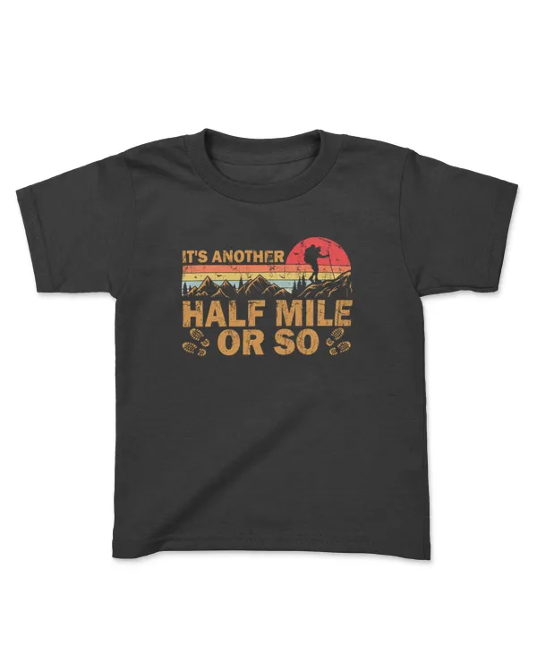 Half Mile Baby  Tee shirt - Hiking ( Hiking Trails )