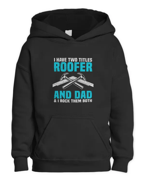 Roofer Dad Roofing Fathers Day - Kids Pullover Hoodie Kids Pullover Hoodie