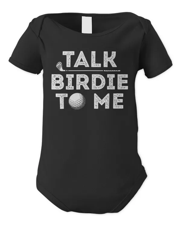 Talk Birdie To Me - Funny Golf Player Pun Golfer - Infant Short Sleeve Bodysuit Infant Short Sleeve Bodysuit