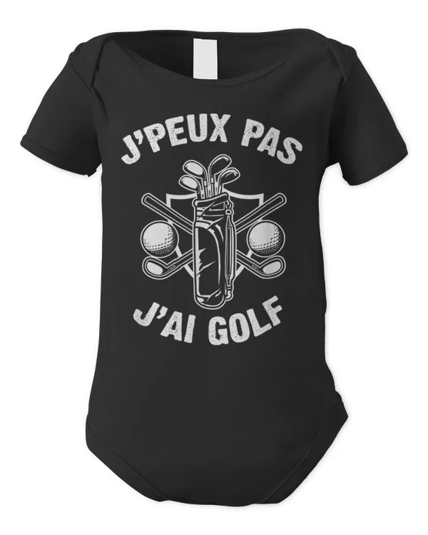 J'Peux Pas J'ai Golf Humour Cadeau Drôle Parcours Golf - Infant Short Sleeve Bodysuit Infant Short Sleeve Bodysuit