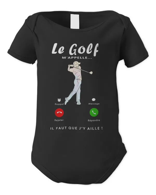 Le Golf M'appelle, Cadeau Fan de Golf Golfeur Homme Femme - Infant Short Sleeve Bodysuit Infant Short Sleeve Bodysuit