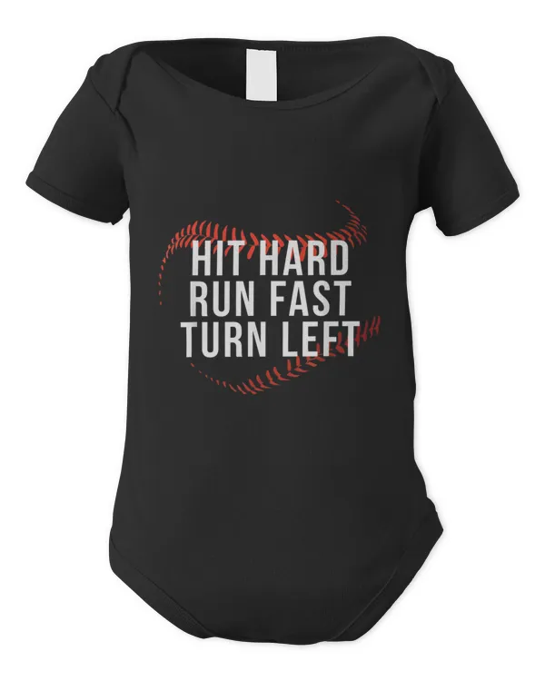 Hit Hard Run Fast Turn Left Funny Baseball Player & Fan - Infant Short Sleeve Bodysuit Infant Short Sleeve Bodysuit