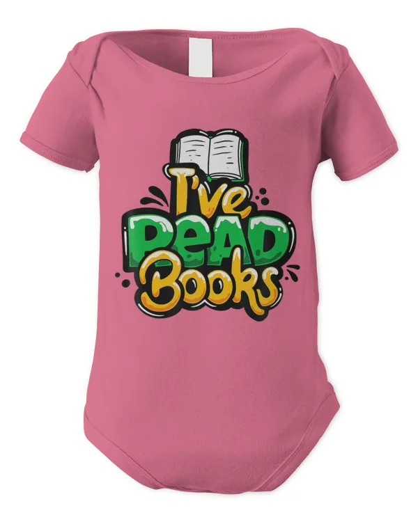 Book Lover I Have Read Books Librarian Bookworm T-Shirt - Infant Short Sleeve Bodysuit Infant Short Sleeve Bodysuit