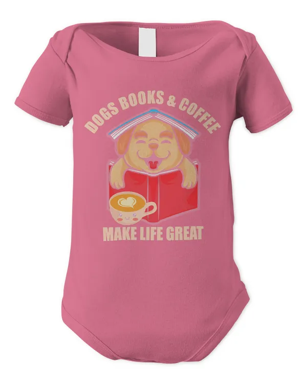 Dogs Books And Coffee Make Life Great T-Shirt - Infant Short Sleeve Bodysuit Infant Short Sleeve Bodysuit
