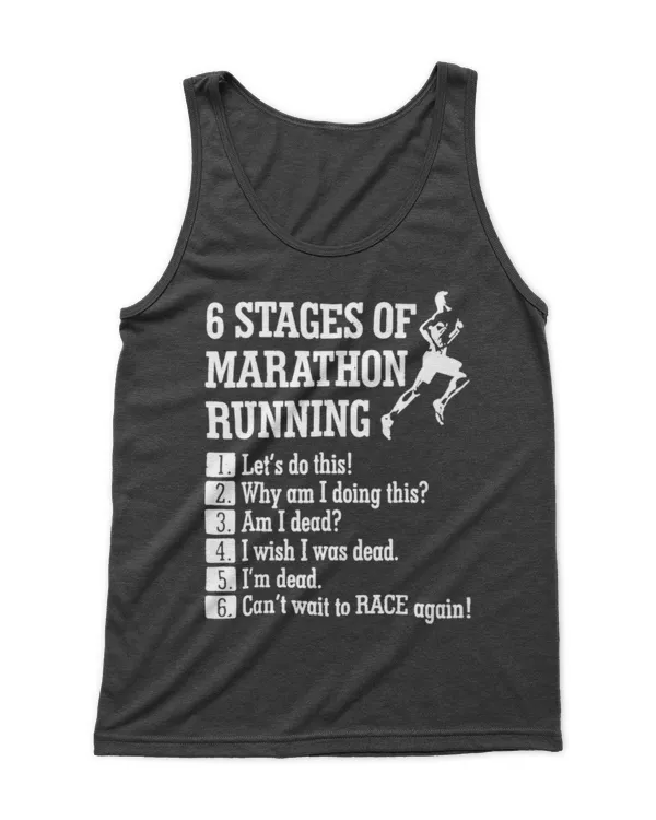 6 Stages of Marathon Running T-shirt