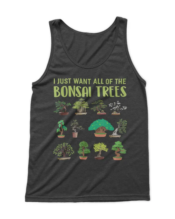 I just want all of the bonsai trees