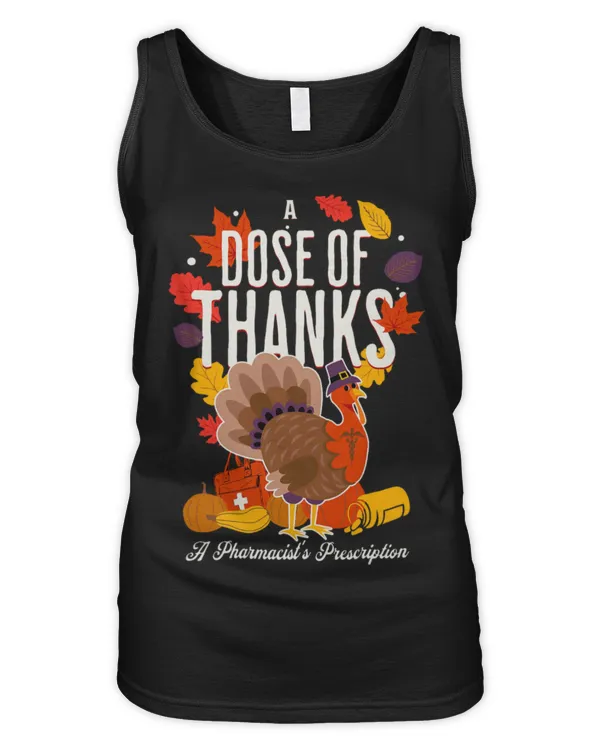 Cute Pharmacist Hospital Pharmacist Thanksgiving Mom Pharmacists Choice New - Women's Tank Top Women's Tank Top
