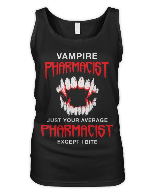 Cute Pharmacist Vampire Pharmacist Halloween Pharmacy Scary 4 - Women's Tank Top Women's Tank Top