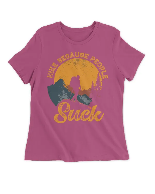 Hiking - Hike Because People Suck T-shirt - Women's Premium Slim Fit Tee Women's Premium Slim Fit Tee
