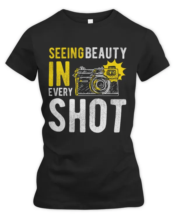 Cute Photographer Seeing Beauty In Every Shot Photographer Photography Camera - Women's Premium Slim Fit Tee Women's Premium Slim Fit Tee