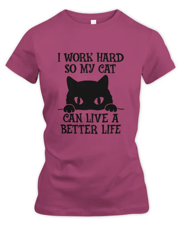 I Work Hard So My Cat - Women's Premium Slim Fit Tee Women's Premium Slim Fit Tee