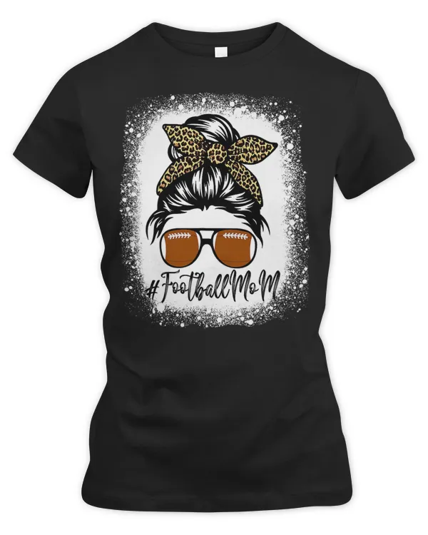 Football Bleached Football Mom Life With Leopard And Messy Bun Player 87 Football player
