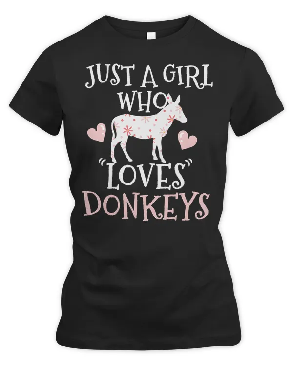 Donkey Cattle Just A Girl Who Loves Donkeys Farmer Animal 134 Mule Farmer