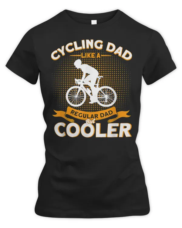 Cycling Bicycle Cycling Dad Like A Regular Dad But 76 Road Bike