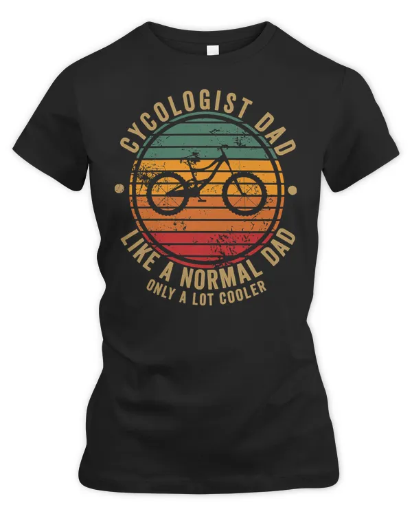 Cycling Bicycle Cycologist dad like a normal dad only a lot cooler 121 Cycle Road Bike