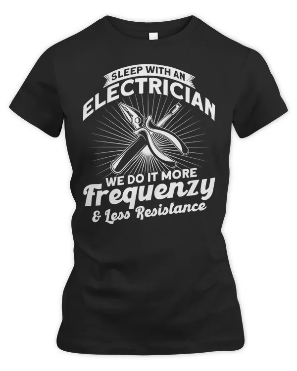 Electrician Electrical Sleep With An Electrician We Do It More Frequenzy 123 Electric Engineer