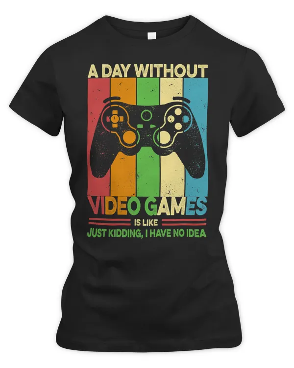 Game Gaming A Day Without Video Games Funny Gaming Gamer Video Game 64 Gamer Loving Game
