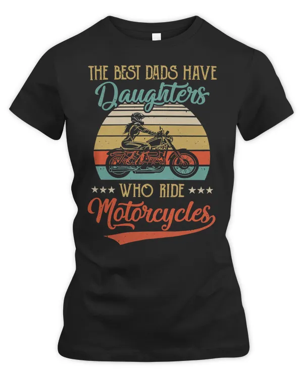 Motocross Rider The Best Dads Have Daughters Who Ride Motorcycles Daddy61 Motorcyclist