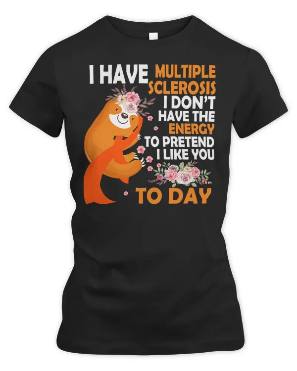 Multiple Sclerosis Awareness Today I Have Multiple Sclerosis59 awareness Orange Ribbon