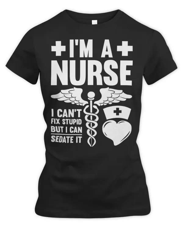 Nurse Nursery 24I cant fix stupid01 240 Medical Nursing