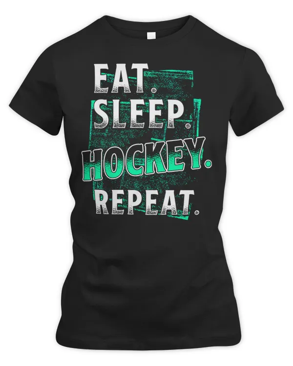 Hockey Eat Sleep Hockey Repeat 314 player