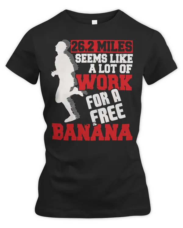 Runner Run Runner 262 Miles Seems Like A Lot Of Work For A Banana Marathon 368 Run Running