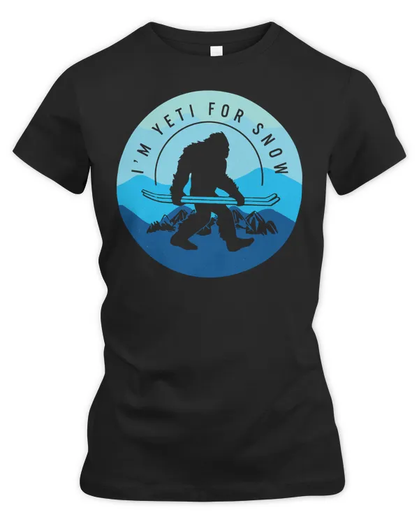 Skiing Lover Skier Ski Snowboard Im Yeti For Snow Skiing Lover Snow Mountain Loves Ski
