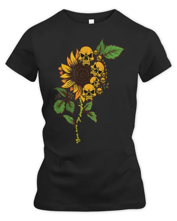 Skull Lover Skeleton You Are My Sunshine Skull Sunflower Cool Skulls