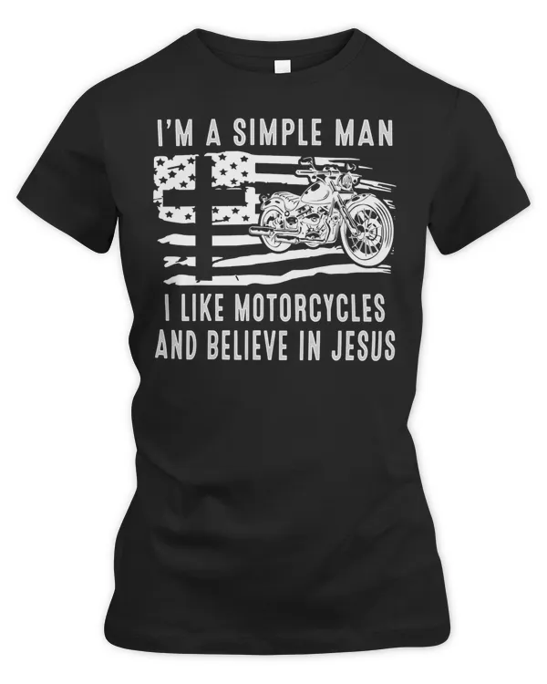 Christian Jesus I am a simple man I like motorcycles and believe in Jesus 101
